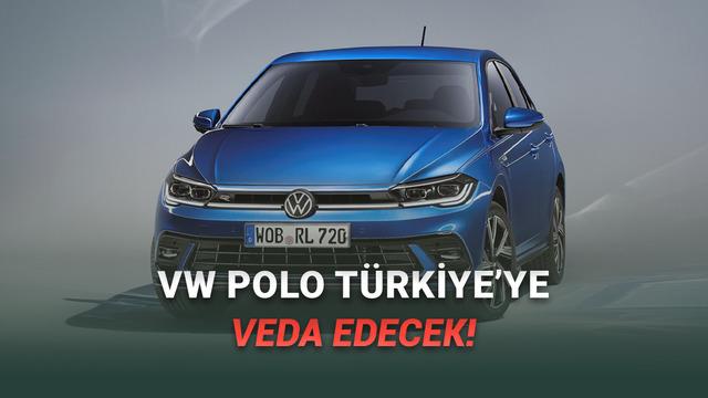 Volkswagen Polo Изявление на главния изпълнителен директор на Doğuş Otomotiv: Можем да се оттеглим от Турция!