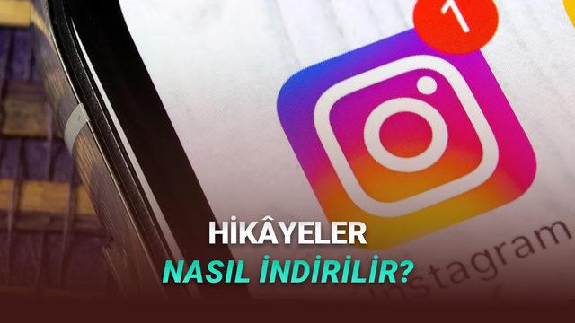 Как да изтеглите истории в Instagram? Обяснихме стъпка по стъпка