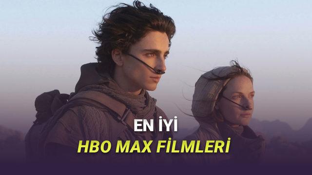 Sizi Ekrana Kilitleyecek En İyi HBO Max Filmleri